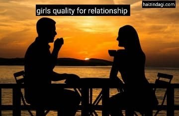 Girls quality for relationship: लड़कियों की 10 ऐसी खूबियां जो लड़कों को बहुत पसंद होती है, लड़के अपनी जान लुटा देते हैं